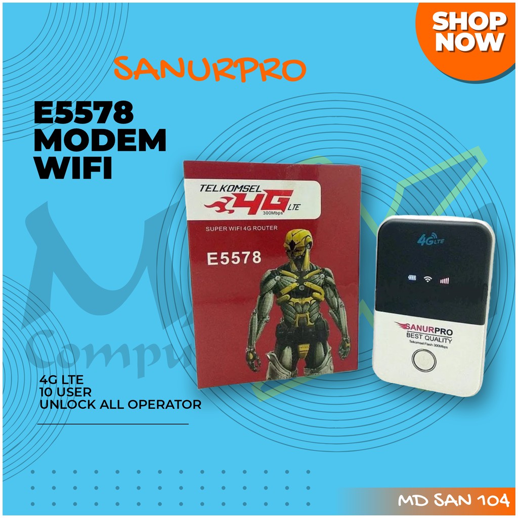 SanurPro E5578 300Mbps 4G LTE Unlock All Operator Version Modem Mobile WiFi MiFi