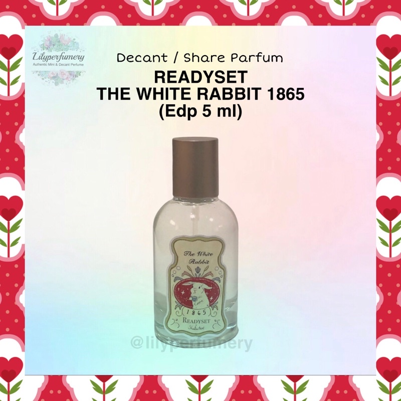 Parfum Decant / Share READY SET READYSET THE WHITE RABBIT 1865 EDP 5 ml (Authentic Only)