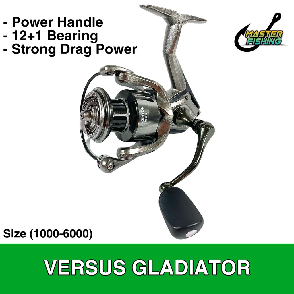 REEL VERSUS GLADIATOR POWER HANDLE SIZE (1000-6000)