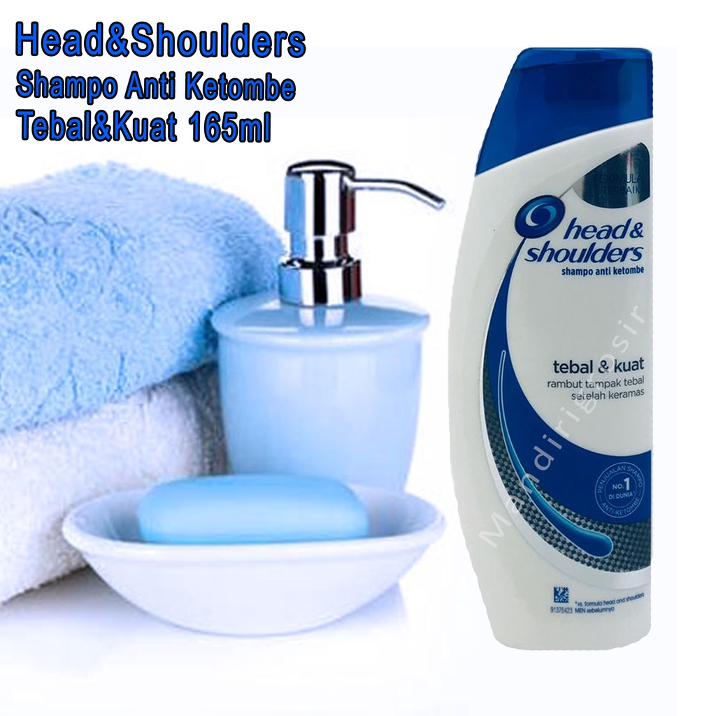 Shampo anti ketombe *Head &amp; Shoulders * Tebal&amp;Kuat * 165ml