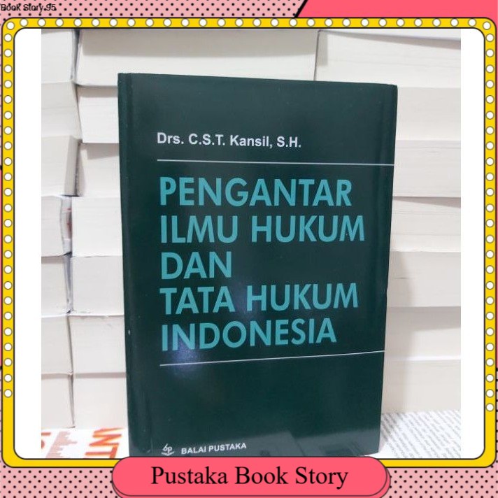 

PENGANTAR ILMU HUKUM DAN TATA HUKUM INDONESIA BY KANSIL