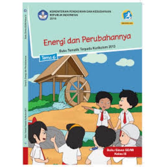 

Kelas 3 Siswa - Buku Tematik Terpadu K.13 Tema 6 Energi dan Perubahannya Semester 2
