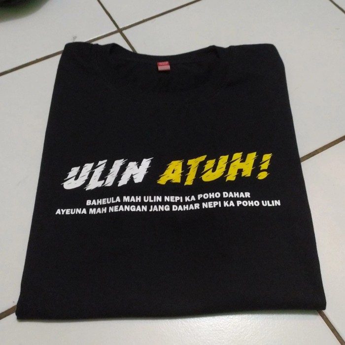 KAOS ULIN ATUH / KAOS UNIK / TSHIRT BAJU PRIA MURAH KEREN
