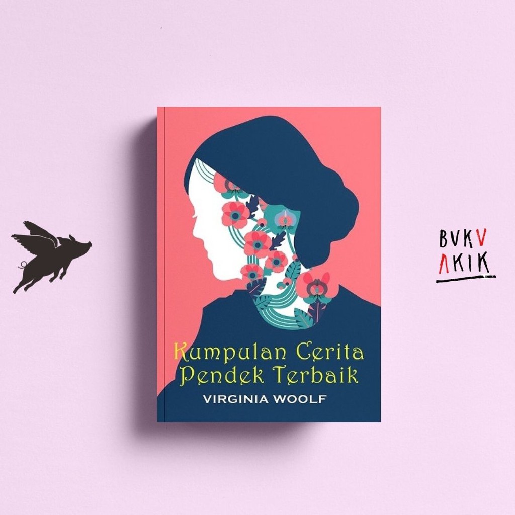 Kumpulan Cerita Pendek Virginia Woolf - Virginia Woolf