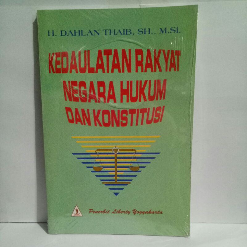 KEDAULATAN RAKYAT NEGARA HUKUM DAN KONSTITUSI
