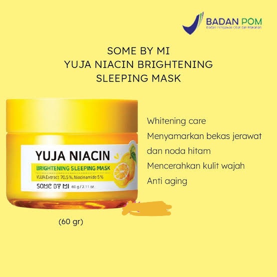 (BPOM) SOMEBYMI YUJA NIACIN 30 DAYS MIRACLE BRIGHTENING SLEEPING MASK