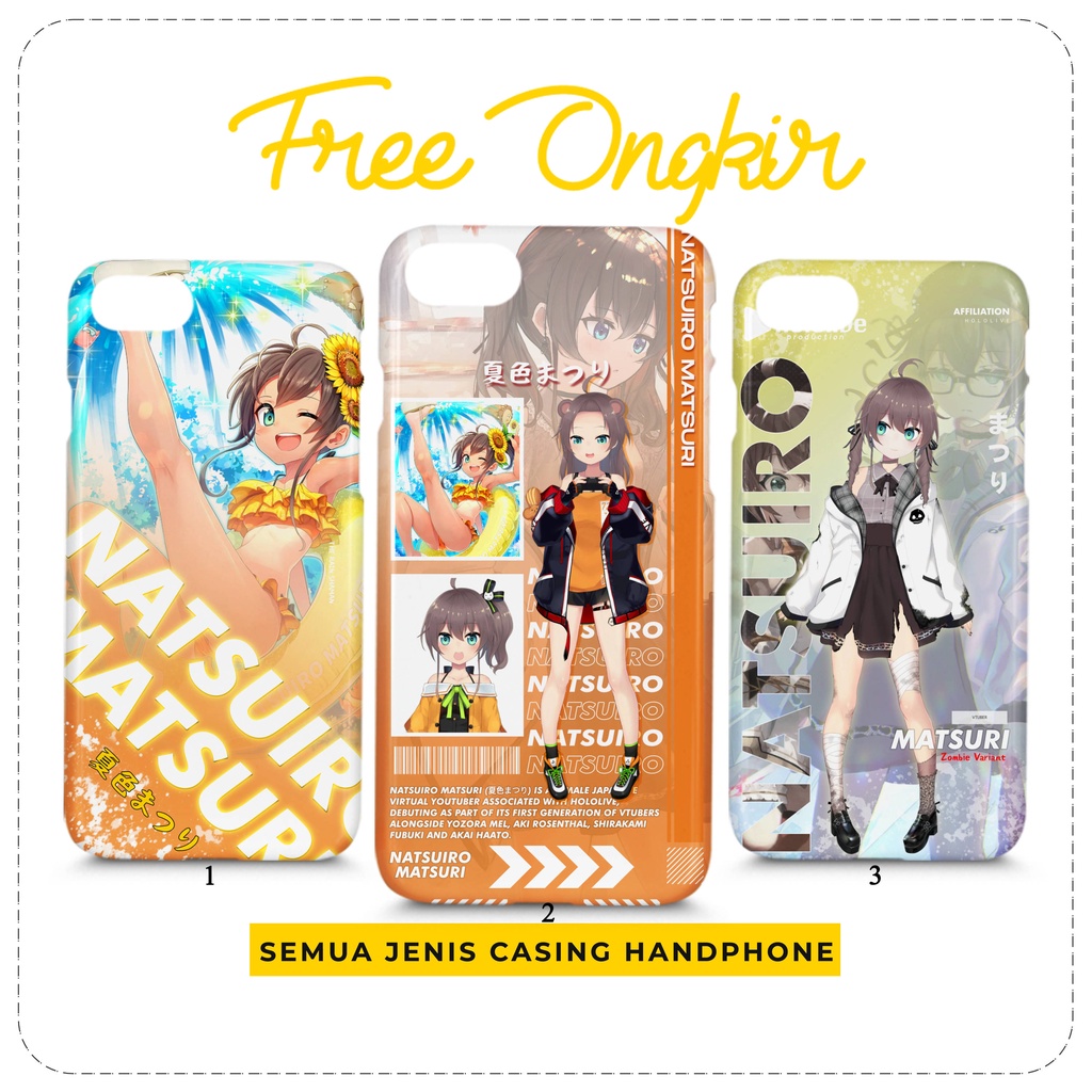 Case Hololive Natsuiro Matsuri Custom Casing HP All Type