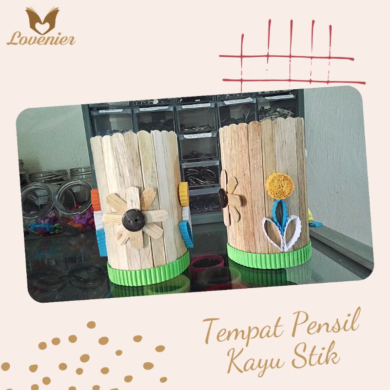 

Tempat Pensil Kayu Stik