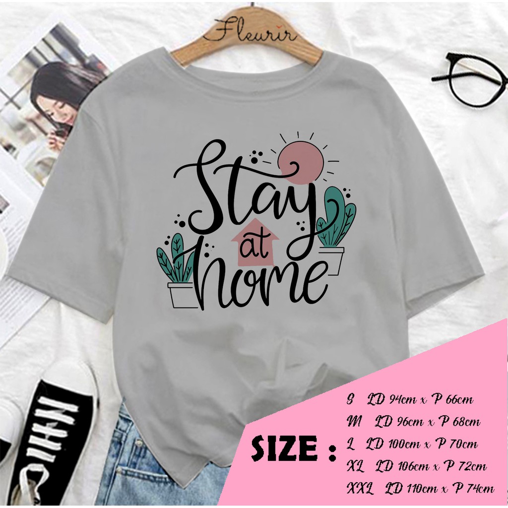 FLEURIR - KAOS STAY AT HOME WANITA DEWASA LENGAN PENDEK TEE UNISEX WANITA PRIA