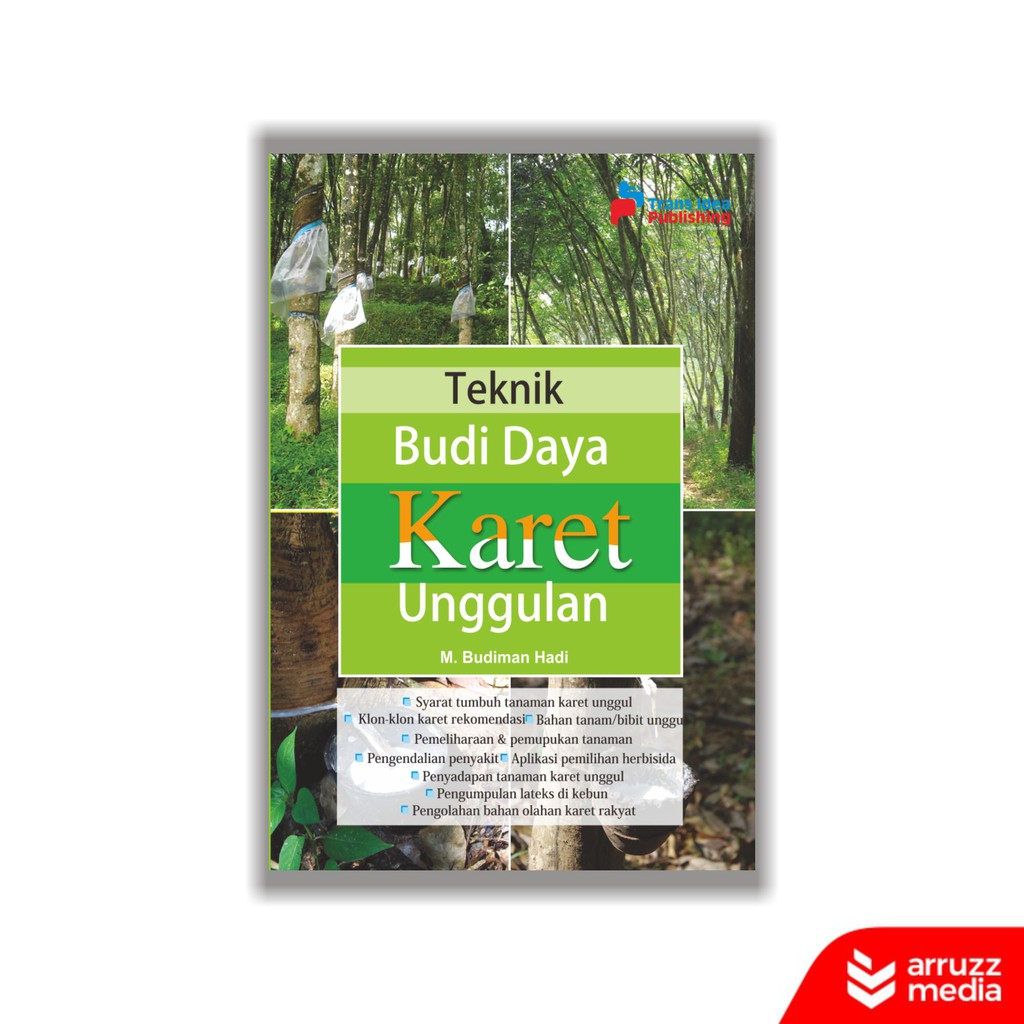 

Buku Teknik Budi Daya Karet Unggulan