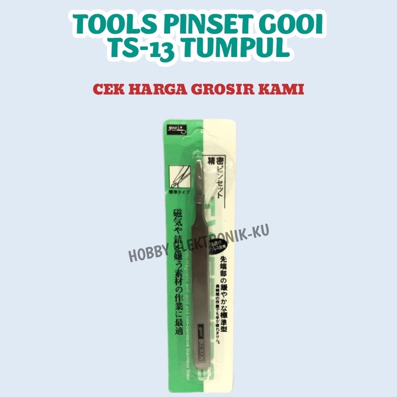 TOOLS PINSET GOOI TS13 TUMPUL