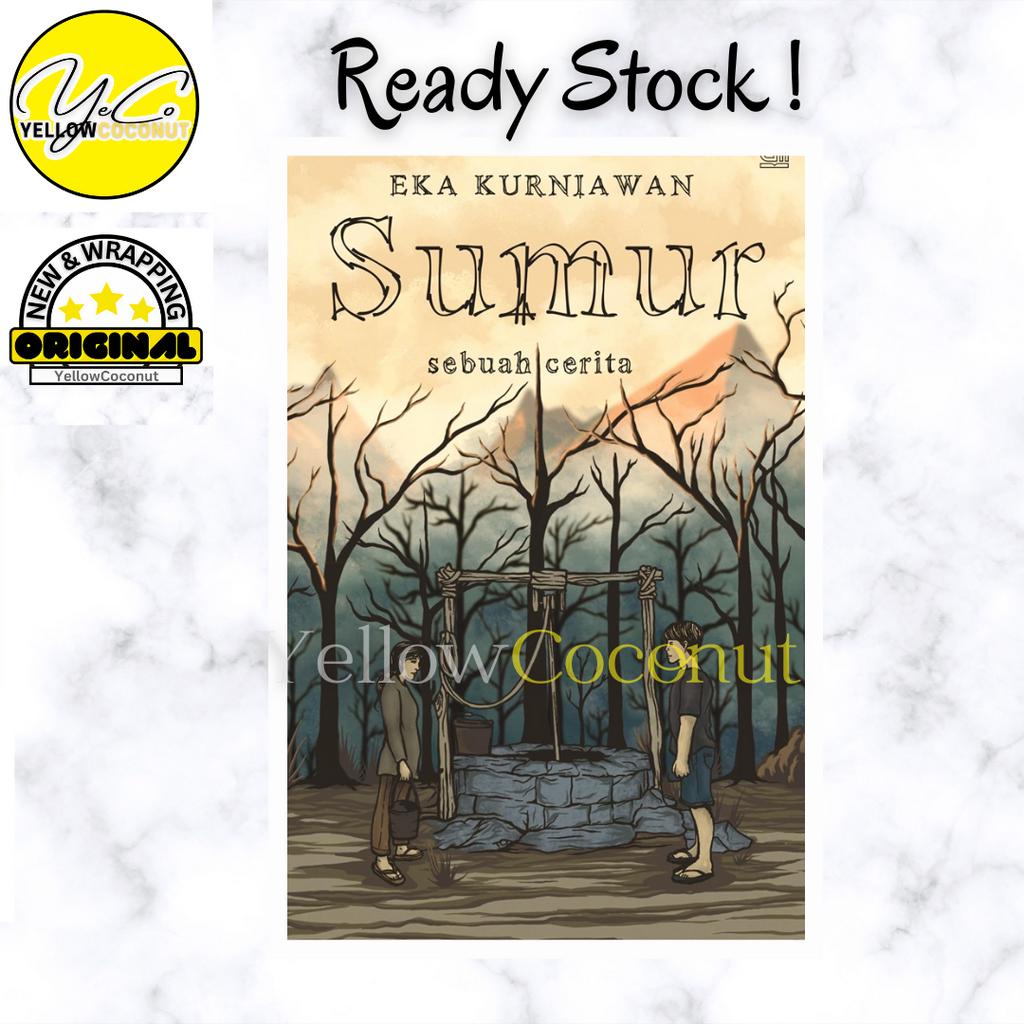 Sumur - Eka Kurniawan