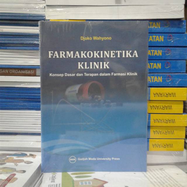 Jual Buku Farmakokinetika Klinik -Konsep Dasar Dan Terapan Dalam ...