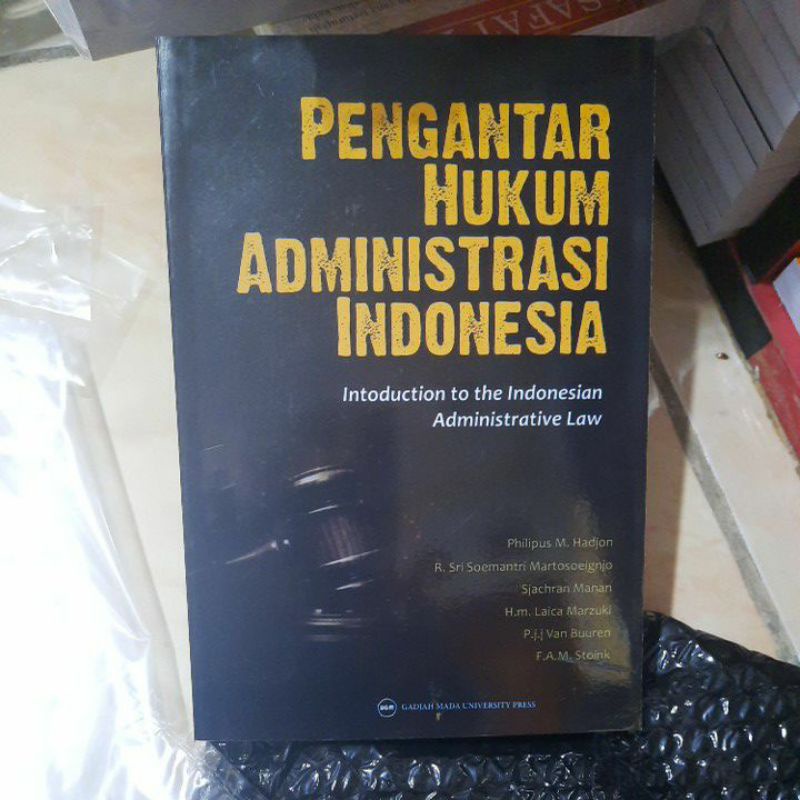 

Pengantar hukum administrasi indonesia by philipus m hadjon