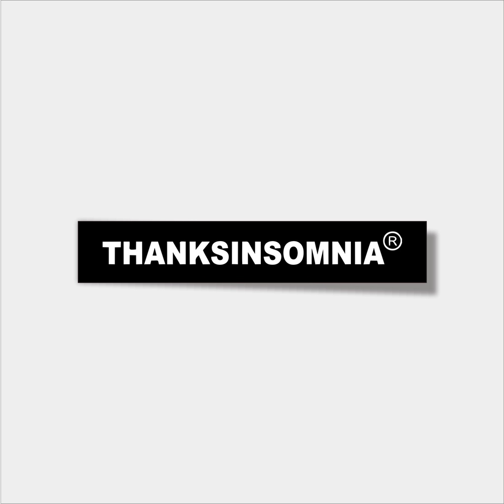 

Stiker brand/stiker distro/stiker Thanks insomnia anti air