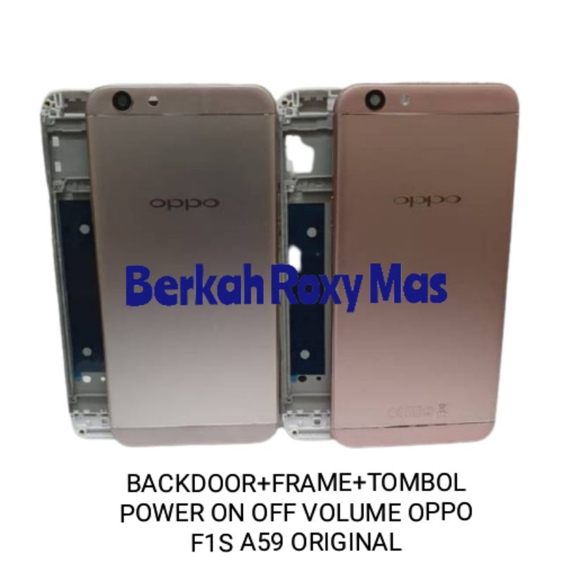 BACKDOOR+FRAME TULANG TENGAH LCD KESING CASING HOUSING FULSET OPPO F1S A59 ORIGINAL