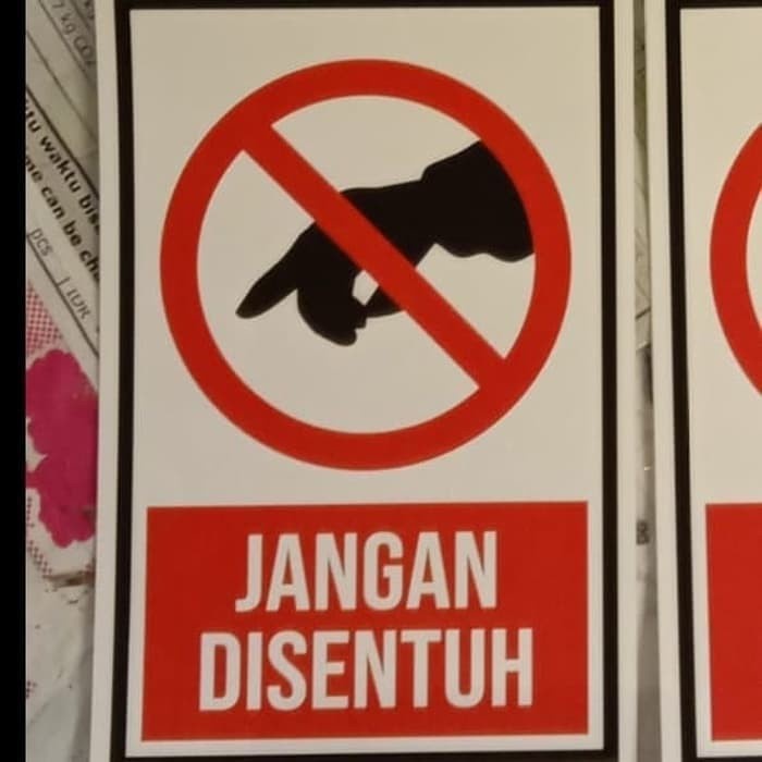 

SIGN STICKER JANGAN DISENTUH 15X10CM K3 RAMBU SAFETY stiker
