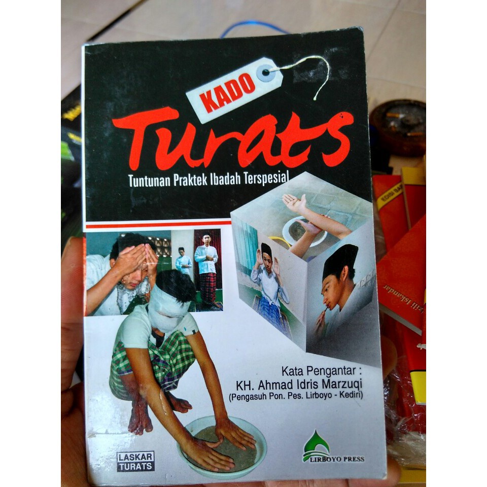 kado Turats - Tuntunan Praktik Ibadah bukan Kado turats lirboyo tuntutan praktek ibadah terspsial Li