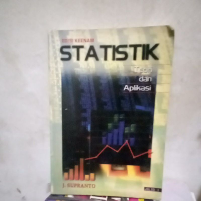 # ORIGINAL# STATISTIK TEORI DAN APLIKASI EDISI KEENAM J SUPRANTO JILID 1