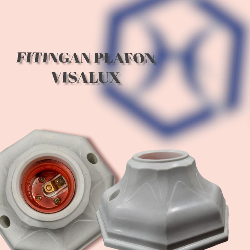 FITINGAN PLAFON VISALUX