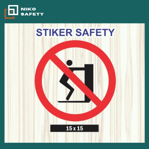 

Sticker Safety Sign / Stiker Dilarang Mendorong P3K Keselamatan / Sticker Custom Niko Safety