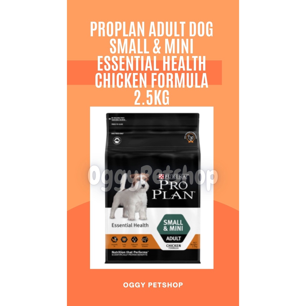 PROPLAN ADULT DOG SMALL &amp; MINI Essential Health CHICKEN FORMULA Makanan Anjing Freshpack  2.5KG