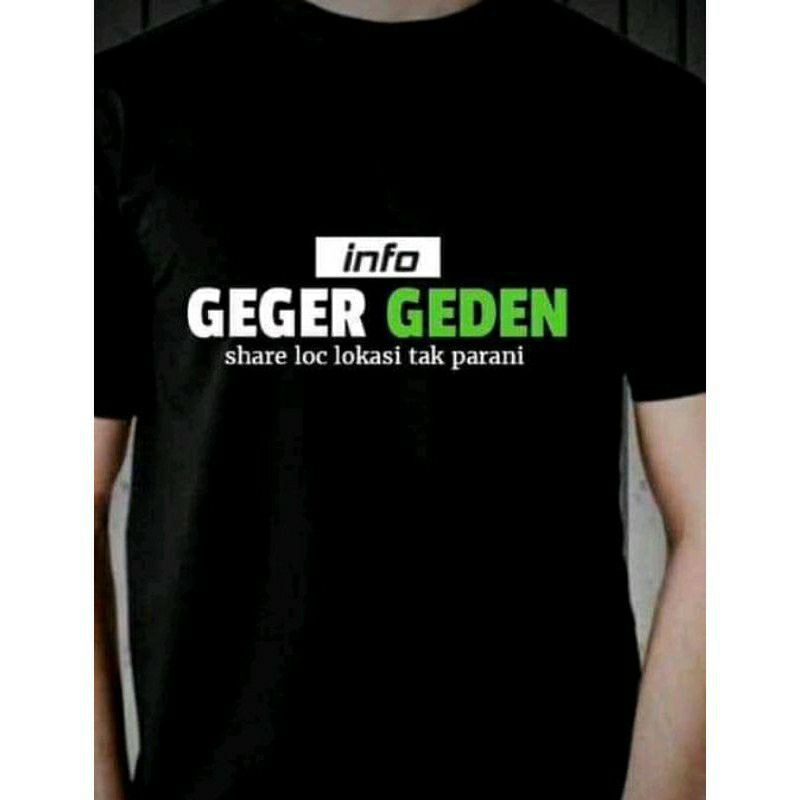 {TERMURAH} KAOS INFO GEGER GEDEN