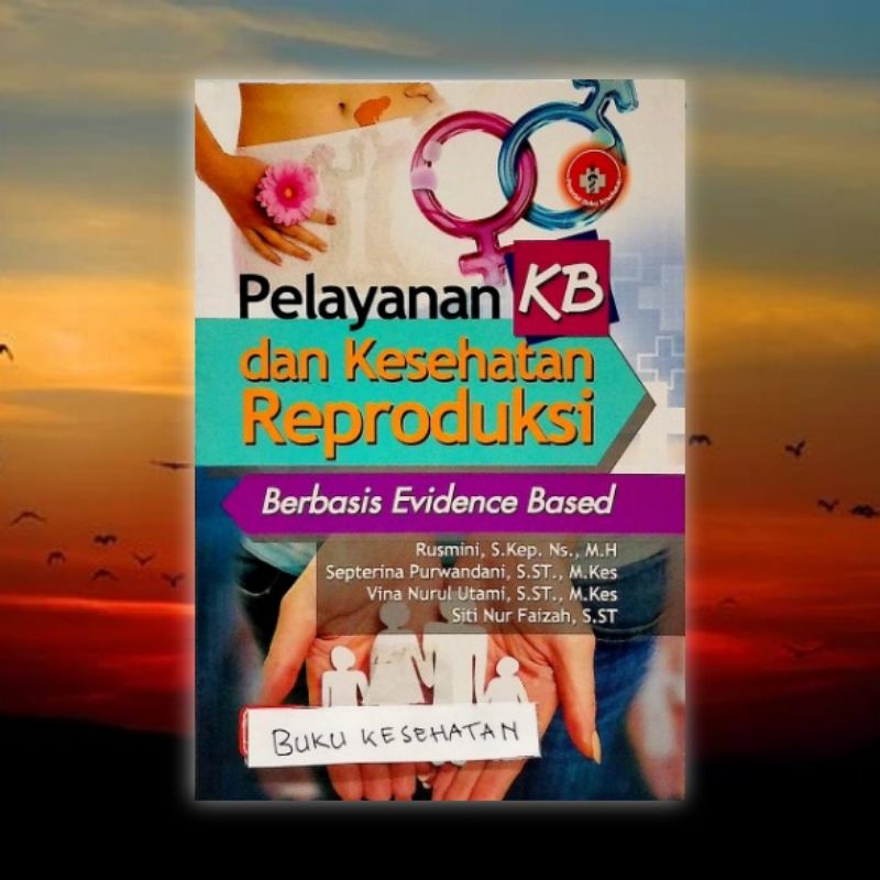 Jual Buku Pelayanan Kb Keluarga Berencana Dan Kesehatan Reproduksi