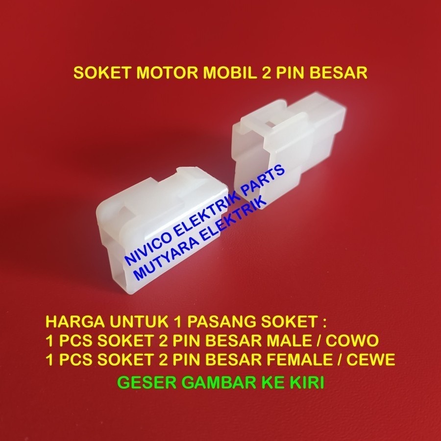 SOKET KABEL 2 PIN BESAR MALE FEMALE SOKET MOBIL SOKET MOTOR 2 PIN/ SOCKET 2 PIN BESAR
