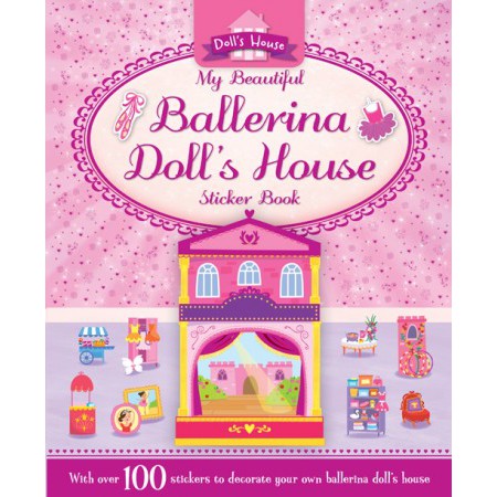 Dolls House Sticker Book: My Beautiful Ballerina Doll's House