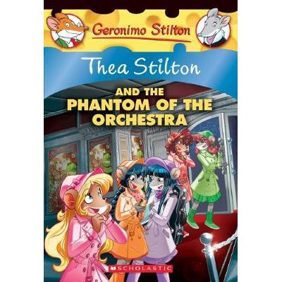 Thea Stilton #29: Thea Stilton and the Phantom of the Orchestra By (author)  Thea Stilton