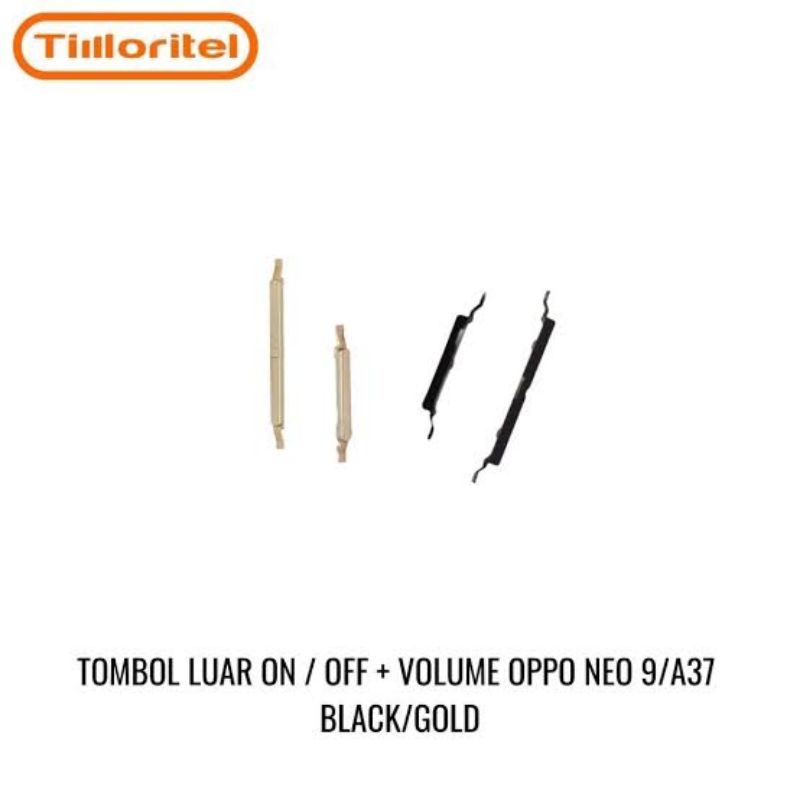 TOMBOL LUAR ON/OFF+VOL OPPO NEO 9/A37