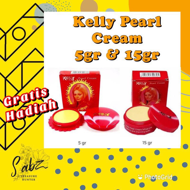 Kelly Pearl Cream 15gr (Kemasan besar) / Kelly Pearl Cream 5gr (Kemasan Kecil)