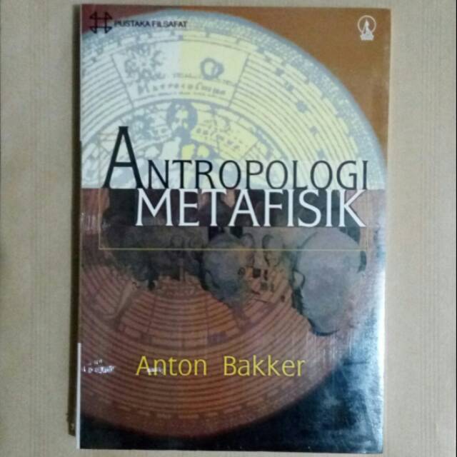 Antropologi Metafisik - Anton Bakker - Buku Original