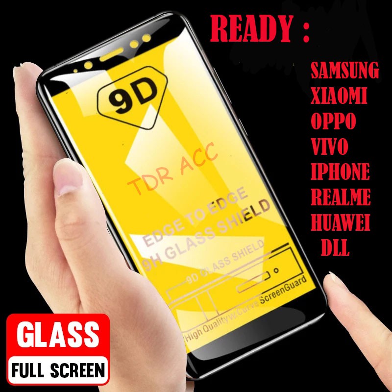 GROSIR - 9D 11D 21D 29D - TEMPERED GLASS FULL LEM FULL COVER FOR SEMUA TIPE HP