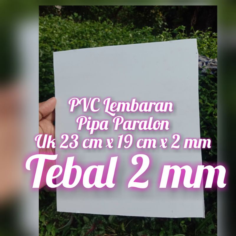 Pvc Lembaran Pipa Paralon tebal 2 mm