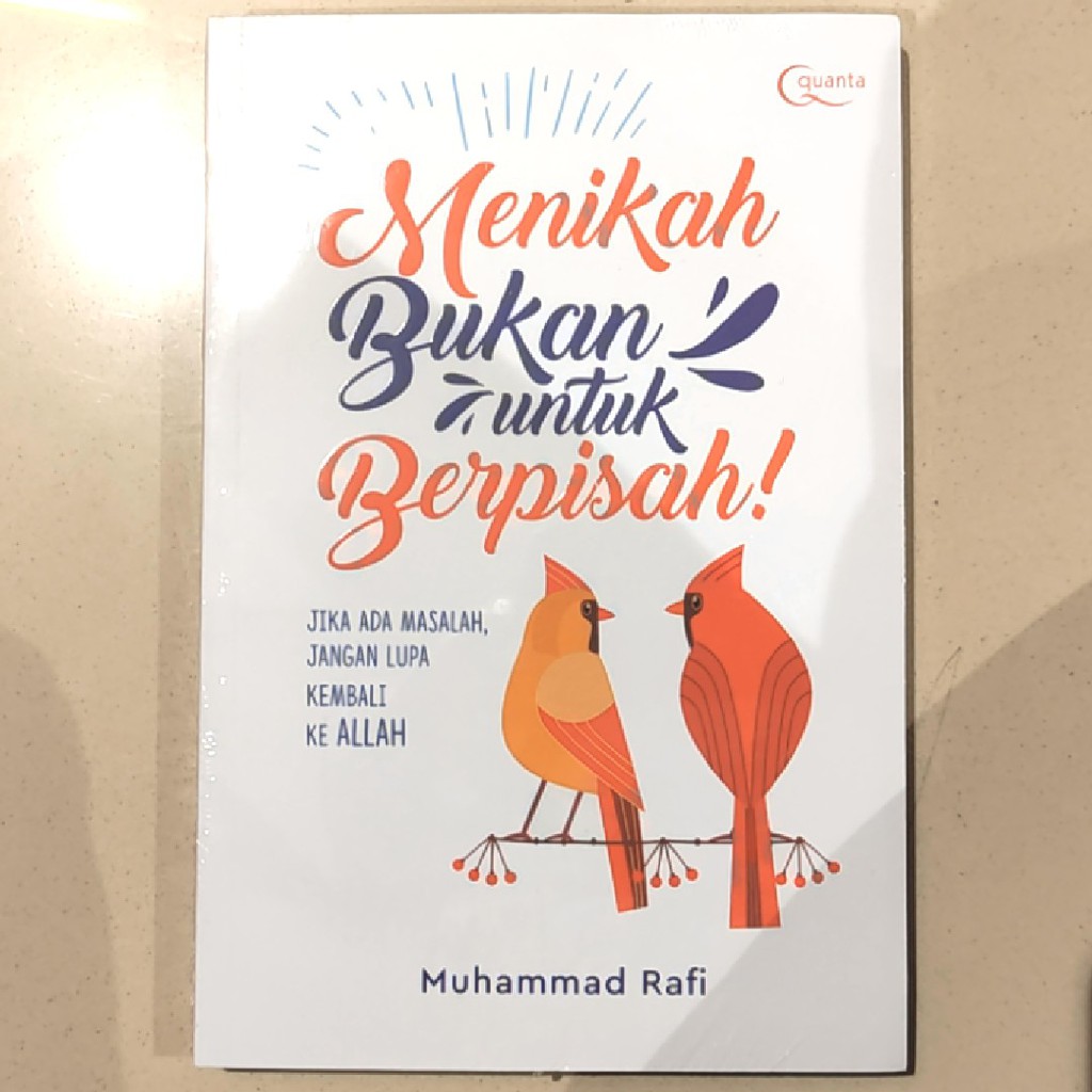 Menikah Bukan Untuk Berpisah! by Muhammad Rafi