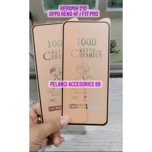 ANTIGORES OPPO RENO 4 / RENO 4F / F17 PRO / F7 KERAMIK MATTE 21D ANTI GORES ANTI GLARE