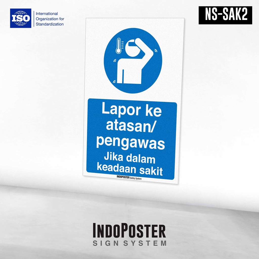 

Stiker Safety Sign Rambu K3 ISO Lapor Jika Dalam Keadaan Sakit