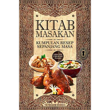 Kitab Masakan : Kumpulan Resep Sepanjang Masa