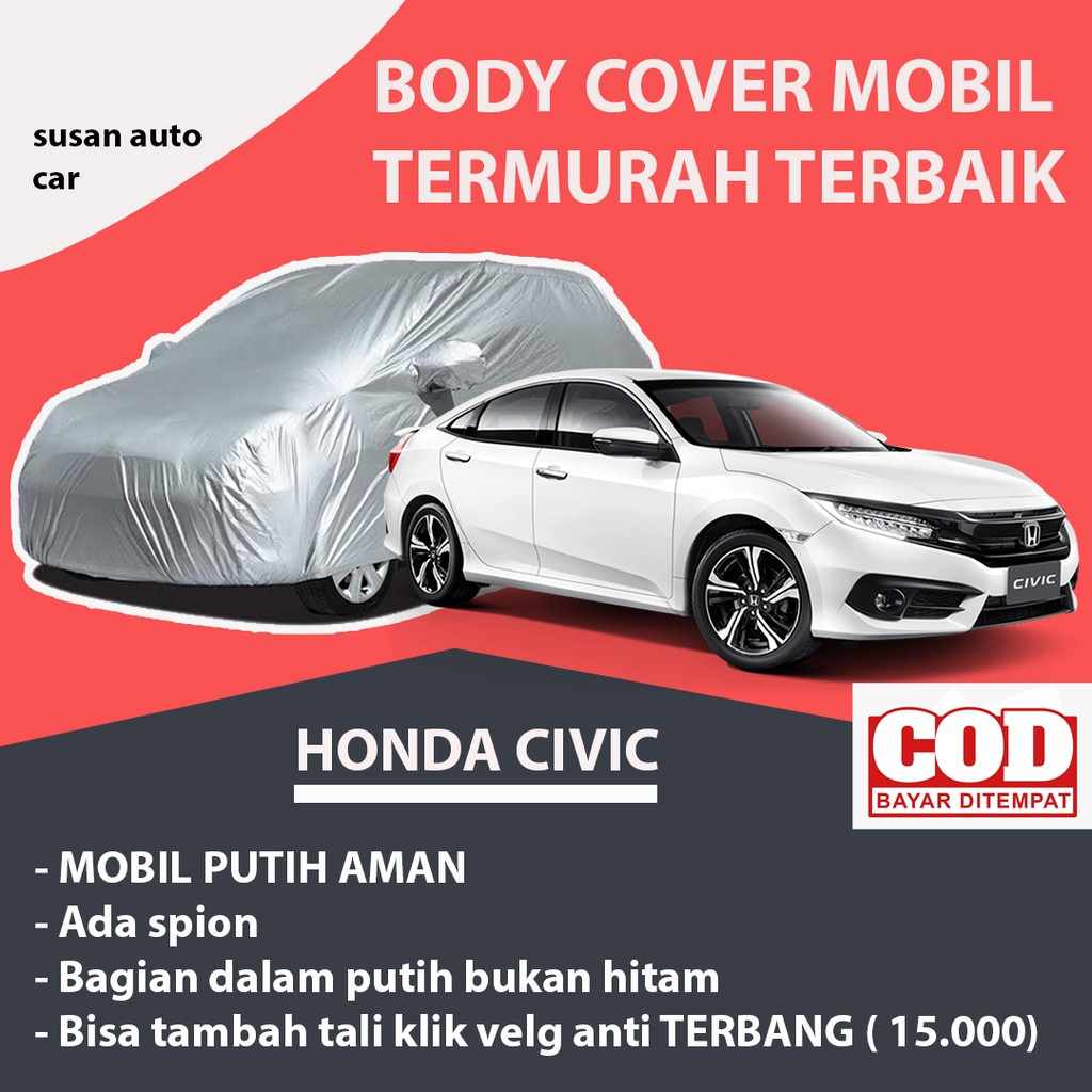 Body Cover Mobil HONDA CIVIC / Sarung Mobil Civic / Selimut Mobil Civic / Mantel Mobil Civic /Mantol