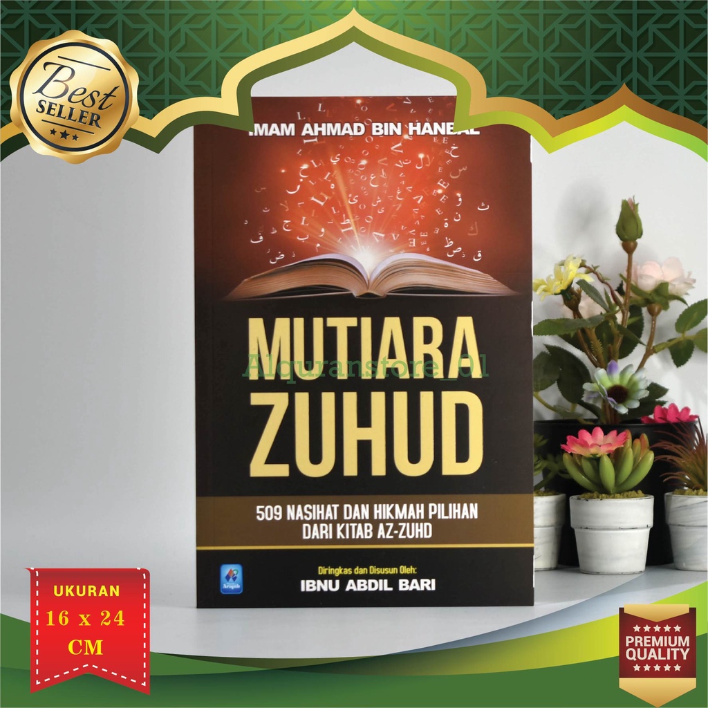 Buku Mutiara Zuhud, 509 Nasihat Dan Hikmah Pilihan Dari Kitab Az-Zuhd - Pustaka Arafah