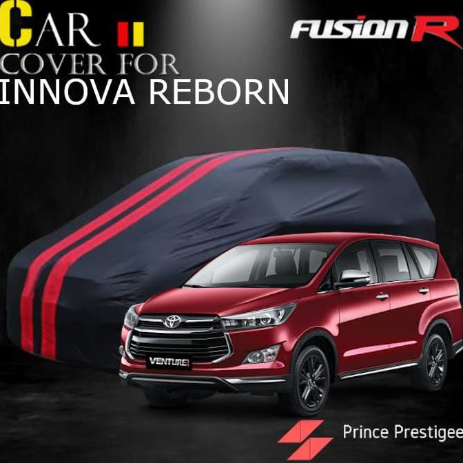 ( BISA COD ) Cover / Sarung Mobil INNOVA REBORN Fusion R Warna Premium Waterproof - Hitam TERBAIK