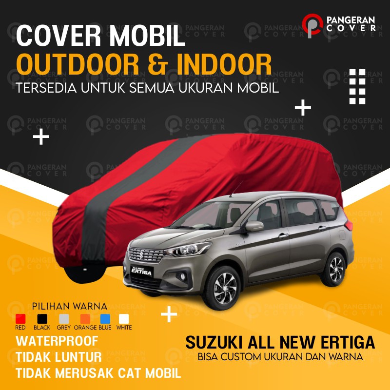 Cover Mobil ALL NEW ERTIGA Sarung Mobil SUZUKI ALL NEW ERTIGA Anti Air