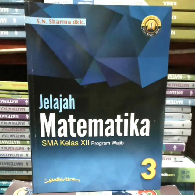 Jelajah matematika kelas 12 Yudistira