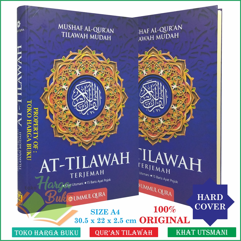 Al-Quran At-Tilawah A4 Terjemah Hard Cover Ukuran BESAR HC Khat Utsmani 15 Baris Ayat Pojok Mushaf Al-Qur'an Tilawah Mudah Penerbit Ummul Qura