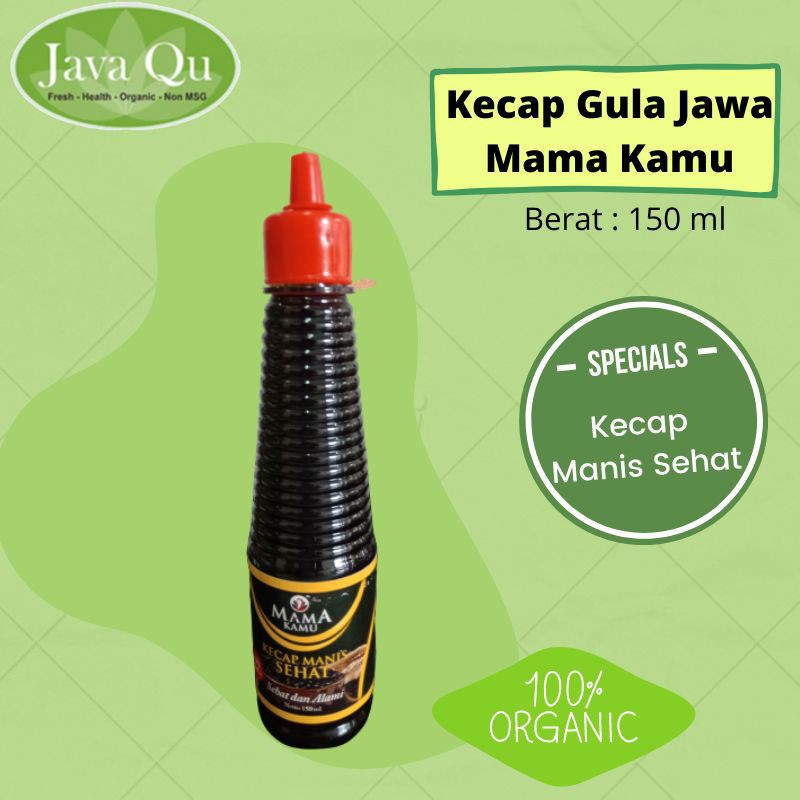 

KECAP KEDELAI ORGANIK GULA JAWA-MAMAKAMU/KECAP ORGANIK GULA JAWA MAMAKAMU 150ML/KECAP MANIS ORGANIK 150ML/KECAP ORGANIK GULA JAWA/KECAP ORGANIK TANPA MSG/KECAP MANIS ORGANIK MPASI/ KECAP SEHAT ORGANIK TANPA PENGAWET/KECAP MANIS BABYFOOD