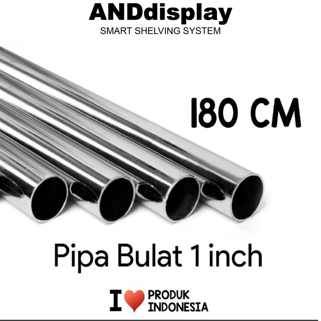 PIPA BULAT P.180 CM 1INCH 25MM STAINLESS STEEL ANDDISPLAY