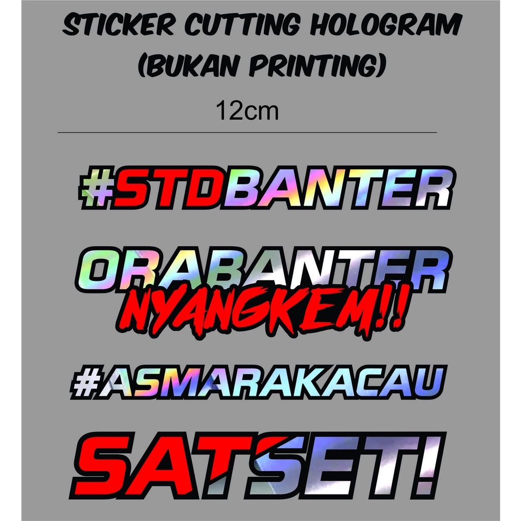 cutting sticker hologram | std banter | ora banter | Asmara kacau | satset