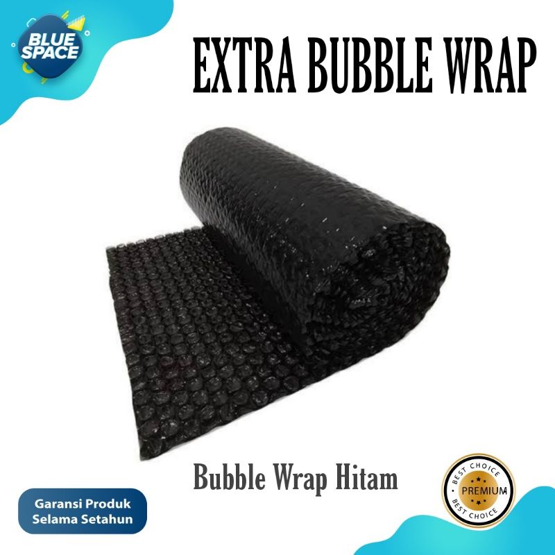 

Extra Bubble Wrap